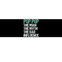 Pop Pop The The Myth Bad Influence Grandpa Bumper Sticker