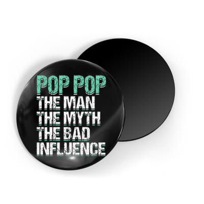 Pop Pop The The Myth Bad Influence Grandpa Magnet