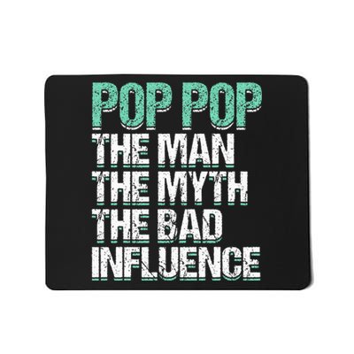 Pop Pop The The Myth Bad Influence Grandpa Mousepad