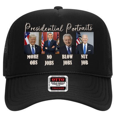 Presidential Portraits Trump More Jobs Obama No Jobs Bush High Crown Mesh Back Trucker Hat