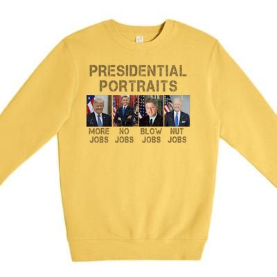 Presidential Portraits Trump More Jobs Funny Political Premium Crewneck Sweatshirt