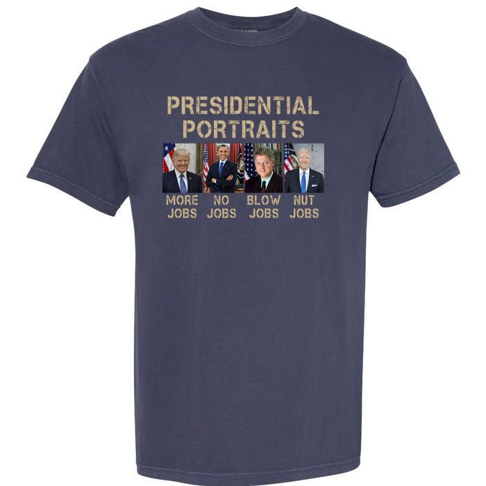 Presidential Portraits Trump More Jobs Funny Political Garment-Dyed Heavyweight T-Shirt