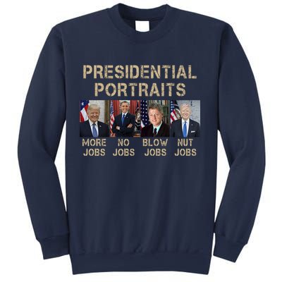 Presidential Portraits Trump More Jobs Funny Political Sweatshirt