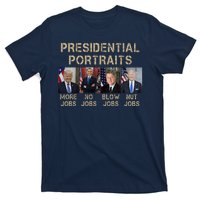 Presidential Portraits Trump More Jobs Funny Political T-Shirt