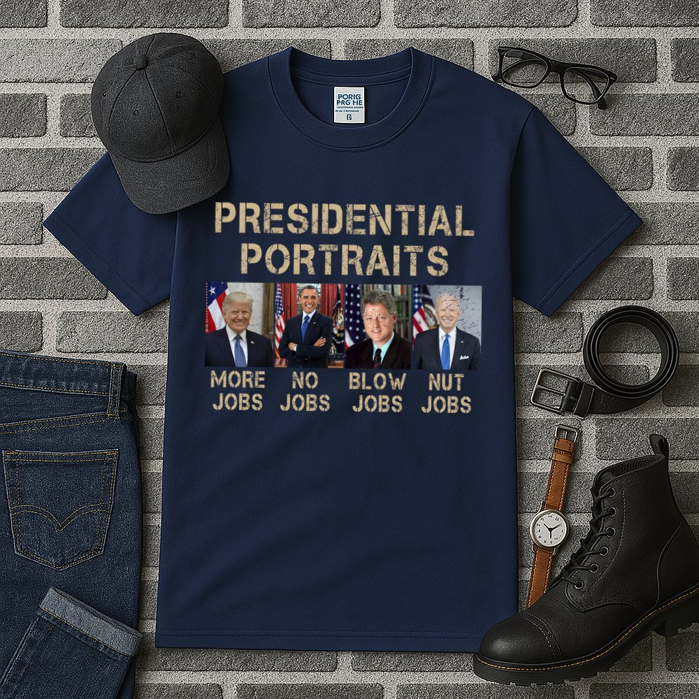 Presidential Portraits Trump More Jobs Funny Political Tall T-Shirt