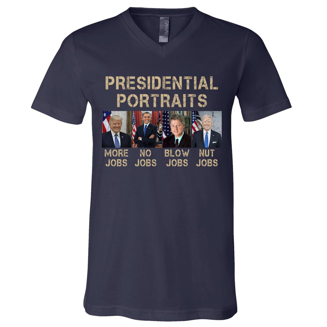 Presidential Portraits Trump More Jobs Funny Political V-Neck T-Shirt