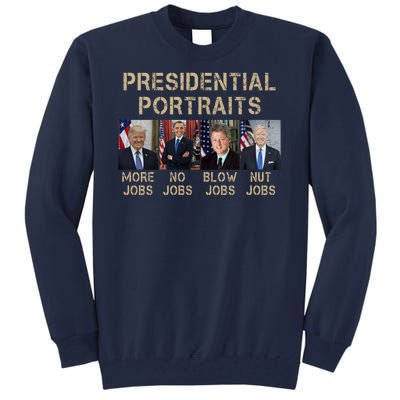 Presidential Portraits Trump More Jobs Funny Political Tall Sweatshirt