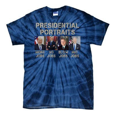 Presidential Portraits Trump More Jobs Funny Political Tie-Dye T-Shirt