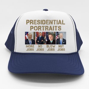 Presidential Portraits Trump More Jobs Funny Political Trucker Hat