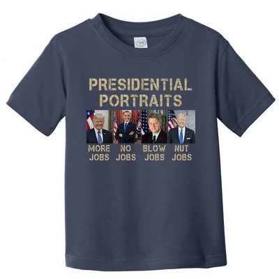 Presidential Portraits Trump More Jobs Funny Political Toddler T-Shirt