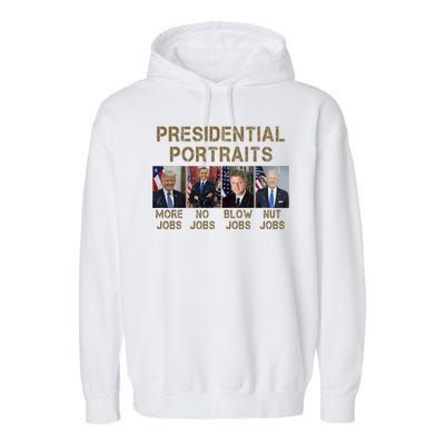 Presidential Portraits Trump More Jobs Funny Political Garment-Dyed Fleece Hoodie