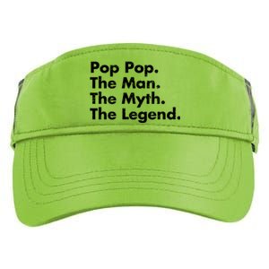 Pop Pop The The Myth The Legend Dad Grandpa Gift Adult Drive Performance Visor