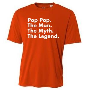 Pop Pop The The Myth The Legend Dad Grandpa Gift Cooling Performance Crew T-Shirt