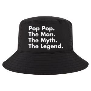 Pop Pop The The Myth The Legend Dad Grandpa Gift Cool Comfort Performance Bucket Hat