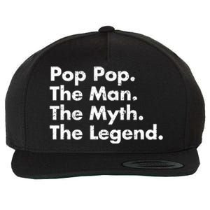 Pop Pop The The Myth The Legend Dad Grandpa Gift Wool Snapback Cap