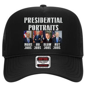 Presidential Portraits Trump More Jobs Obama No Jobs Bush High Crown Mesh Back Trucker Hat