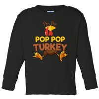 Pop Pop Turkey Matching Family Group Thanksgiving Gifts  Toddler Long Sleeve Shirt