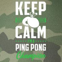 Ping Pong Table Tennis Keep Calm I'M A Ping Pong Champion Premium Legacy Tie Dye Trucker Hat