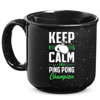 Ping Pong Table Tennis Keep Calm I'M A Ping Pong Champion Premium 15oz Campfire Ceramic Mug