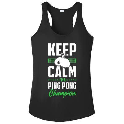 Ping Pong Table Tennis Keep Calm I'M A Ping Pong Champion Premium Ladies PosiCharge Competitor Racerback Tank