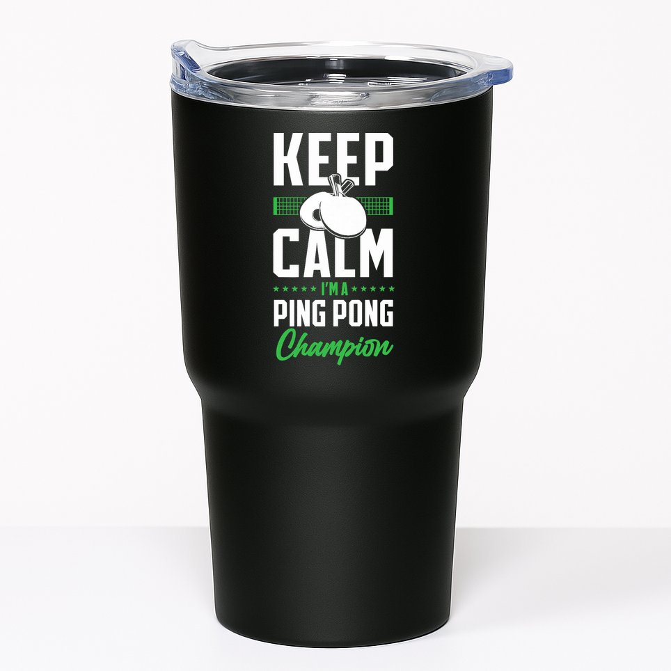 Ping Pong Table Tennis Keep Calm I'M A Ping Pong Champion Premium Tumbler