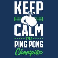 Ping Pong Table Tennis Keep Calm I'M A Ping Pong Champion Premium Drawstring Bag