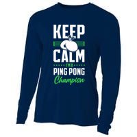 Ping Pong Table Tennis Keep Calm I'M A Ping Pong Champion Premium Cooling Performance Long Sleeve Crew