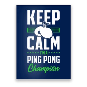 Ping Pong Table Tennis Keep Calm I'M A Ping Pong Champion Premium Poster