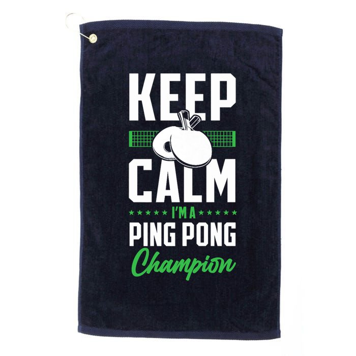 Ping Pong Table Tennis Keep Calm I'M A Ping Pong Champion Premium Golf Towel