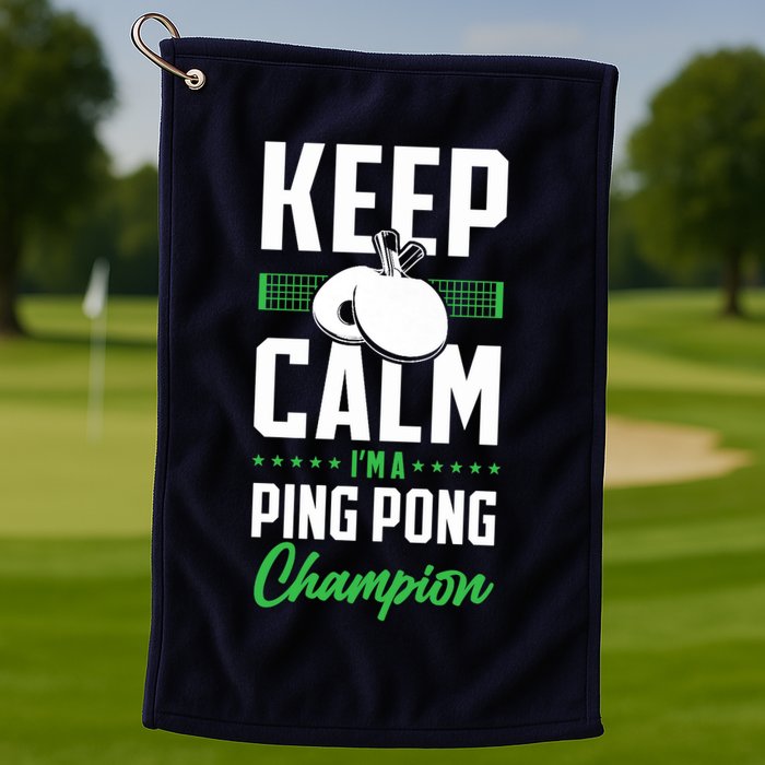 Ping Pong Table Tennis Keep Calm I'M A Ping Pong Champion Premium Golf Towel