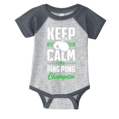 Ping Pong Table Tennis Keep Calm I'M A Ping Pong Champion Premium Infant Baby Jersey Bodysuit