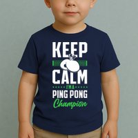 Ping Pong Table Tennis Keep Calm I'M A Ping Pong Champion Premium Toddler T-Shirt
