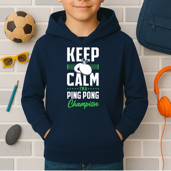 Ping Pong Table Tennis Keep Calm I'M A Ping Pong Champion Premium Kids Hoodie