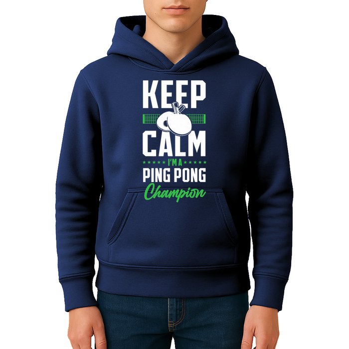 Ping Pong Table Tennis Keep Calm I'M A Ping Pong Champion Premium Kids Hoodie