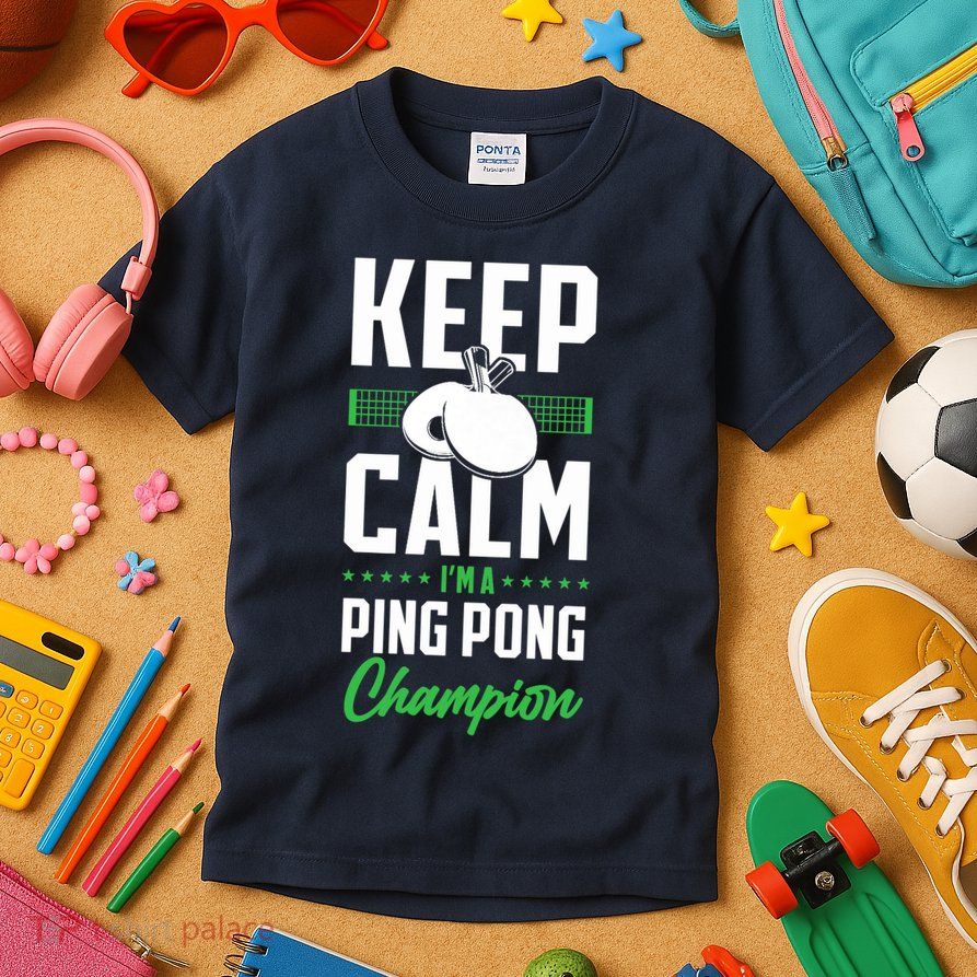 Ping Pong Table Tennis Keep Calm I'M A Ping Pong Champion Premium Kids T-Shirt