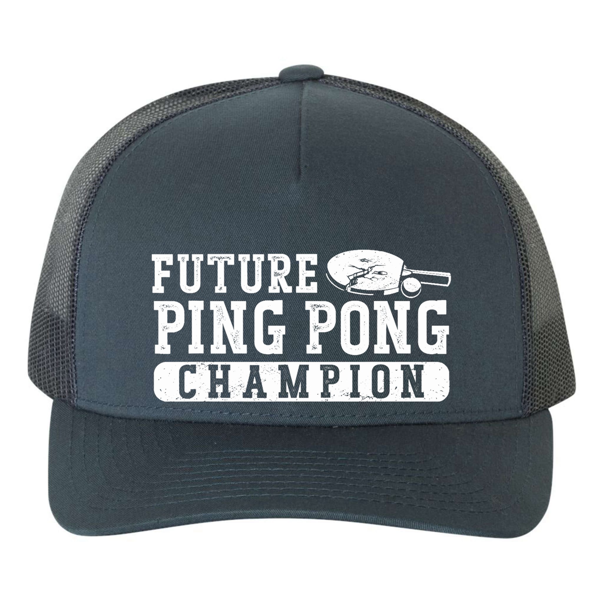 Ping Pong Table Tennis Future Ping Pong Champion Yupoong Adult 5-Panel Trucker Hat