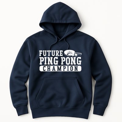 Ping Pong Table Tennis Future Ping Pong Champion Hoodie