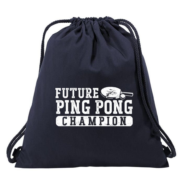 Ping Pong Table Tennis Future Ping Pong Champion Drawstring Bag