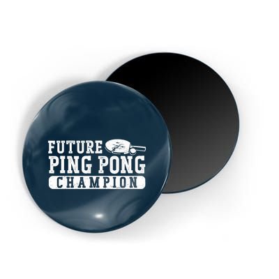 Ping Pong Table Tennis Future Ping Pong Champion Magnet