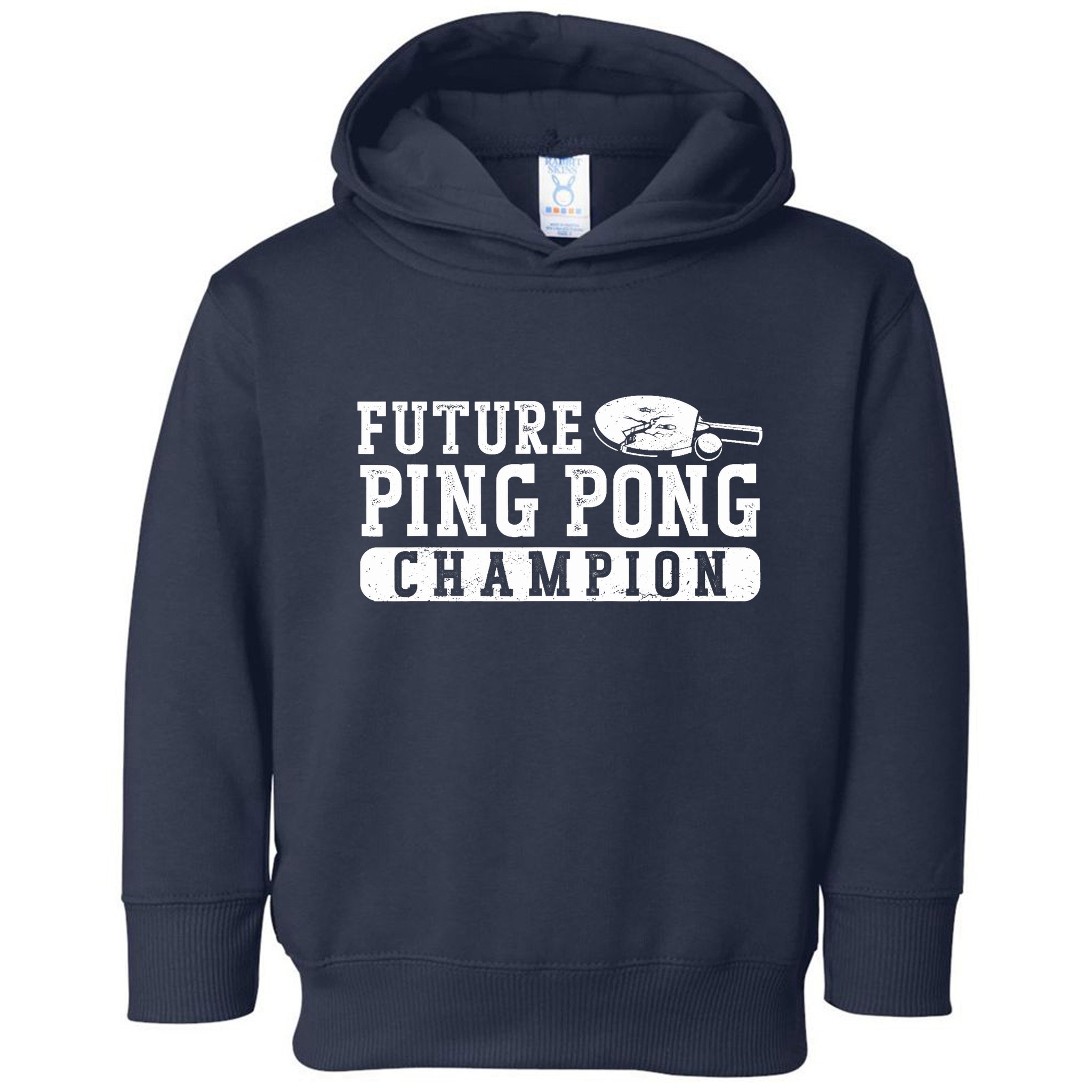 Ping Pong Table Tennis Future Ping Pong Champion Toddler Hoodie