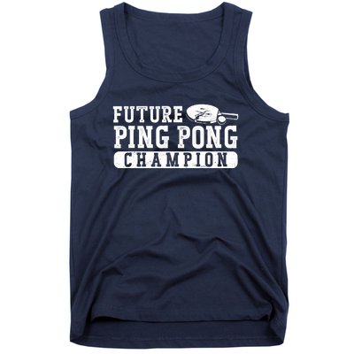 Ping Pong Table Tennis Future Ping Pong Champion Tank Top