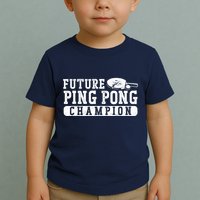 Ping Pong Table Tennis Future Ping Pong Champion Toddler T-Shirt
