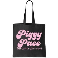 Piggy Pace The Pace For Moi Miss Piggy Inspired Race Tote Bag