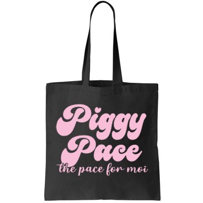 Piggy Pace The Pace For Moi Miss Piggy Inspired Race Tote Bag