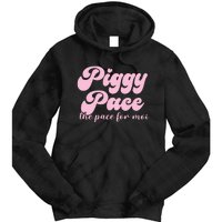 Piggy Pace The Pace For Moi Miss Piggy Inspired Race Tie Dye Hoodie