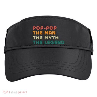 Pop Pop The Man The Myth The Legend Adult Drive Performance Visor