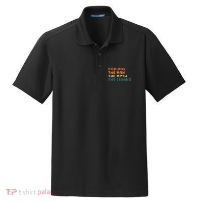 Pop Pop The Man The Myth The Legend Dry Zone Grid Polo