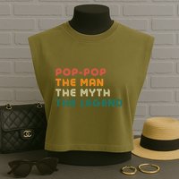 Pop Pop The Man The Myth The Legend Garment-Dyed Women's Muscle Tee