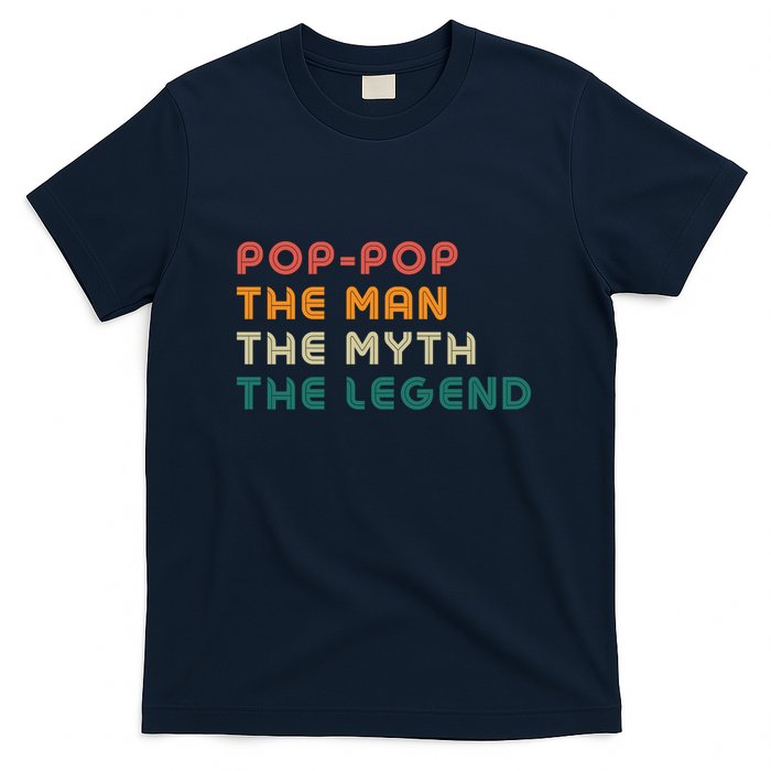 Pop Pop The Man The Myth The Legend T-Shirt