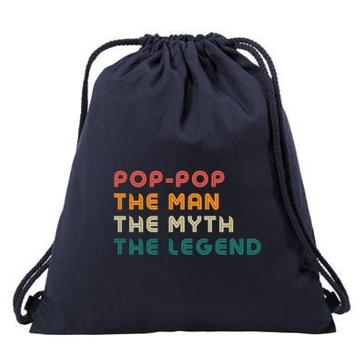 Pop Pop The Man The Myth The Legend Drawstring Bag